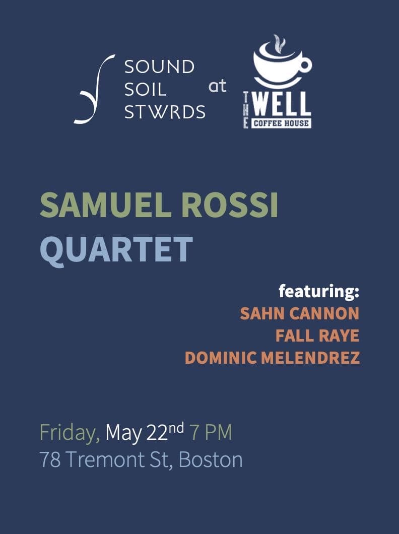 Sound Soil Stwrds features the Samuel Rossi Quartet poster